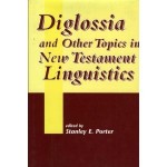diglossia and other topics in new testament linguistics book cover