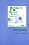 The church in the market place study guide book cover