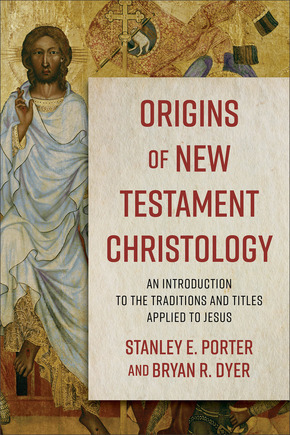 Origins of New Testament Christology; An Introduction to the Traditions and Titles Applied to Jesus